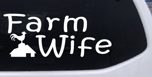 Farm Wife Country Car or Truck Window Decal Sticker (White)