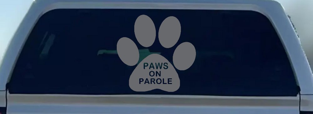 Paws On Parole Car or Truck Window Decal Sticker