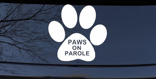 Paws On Parole Car or Truck Window Decal Sticker