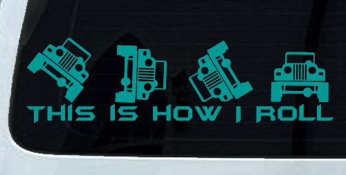 This is How I Roll Jeep Off Road Car or Truck Window Decal Sticker (Turquoise)