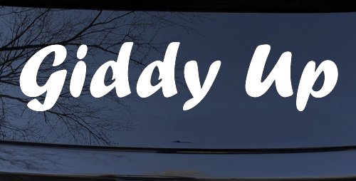 Giddy Up Car or Truck Window Decal Sticker