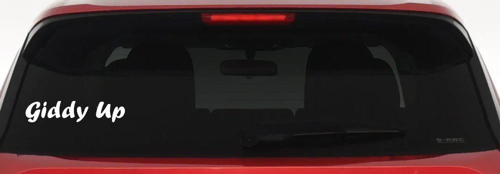 Giddy Up Car or Truck Window Vinyl Decal Sticker (White)