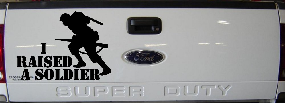 I Raised A Soldier Military Car or Truck Window Decal Sticker
