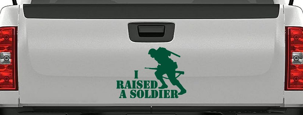 I Raised A Soldier Military Car or Truck Window Decal Sticker