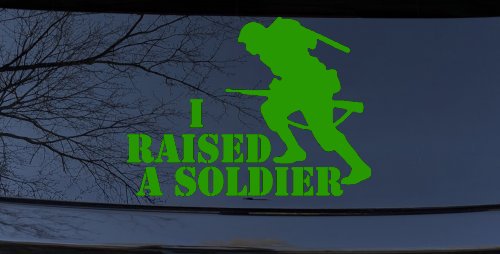 I Raised A Soldier Military Car or Truck Window Decal Sticker (Lime)