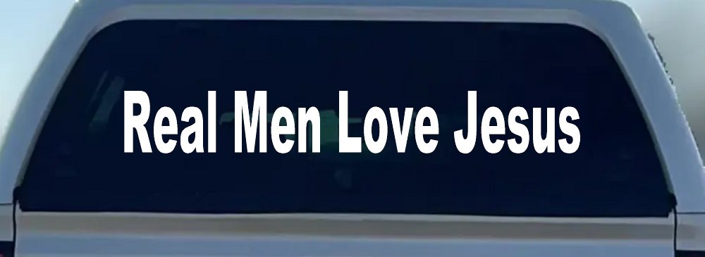 Real Men Love Jesus Christian Car or Truck Window Vinyl Decal Sticker (White)