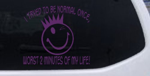I Tryed To Be Normal Once Funny Car or Truck Window Decal Sticker (Violet)