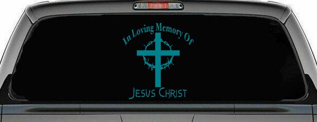 In Loving Memory Of Jesus Christ Christian Car or Truck Window Vinyl Decal Sticker (Turquoise Blue)