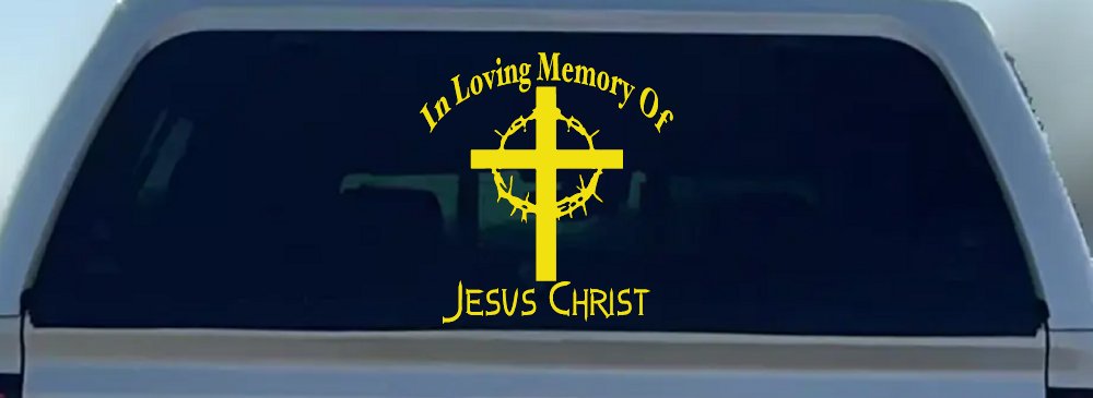 In Loving Memory Of Jesus Christ Christian Car or Truck Window Decal Sticker (Yellow)