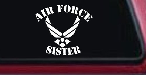 Air Force Sister Military Car or Truck Window Vinyl Decal Sticker (White)