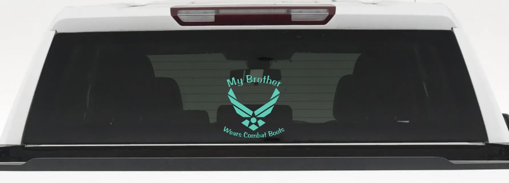 My Brother Wears Combat Boots Air Force Military Car or Truck Window Decal Sticker (Mint)