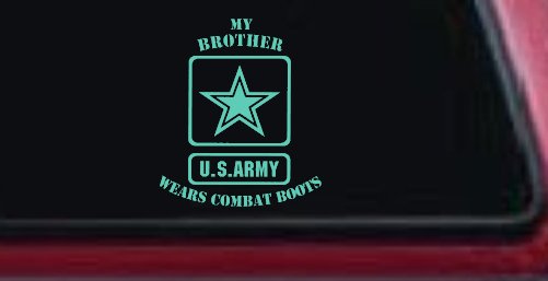 My Brother Wears Combat Boots Army Military Car or Truck Window Decal Sticker (Mint)