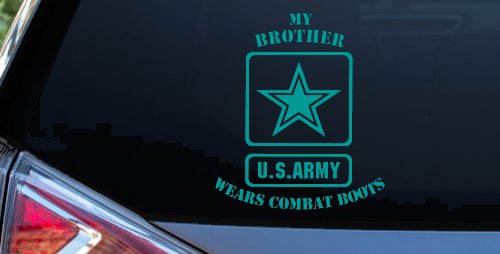 My Brother Wears Combat Boots Army Military Car or Truck Window Vinyl Decal Sticker (Turquoise)