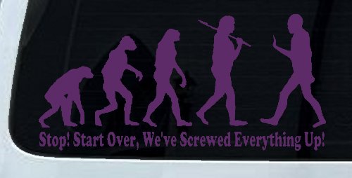 Stop Evolution We Screwed Everything Up Funny Car or Truck Window Decal Sticker (Violet)