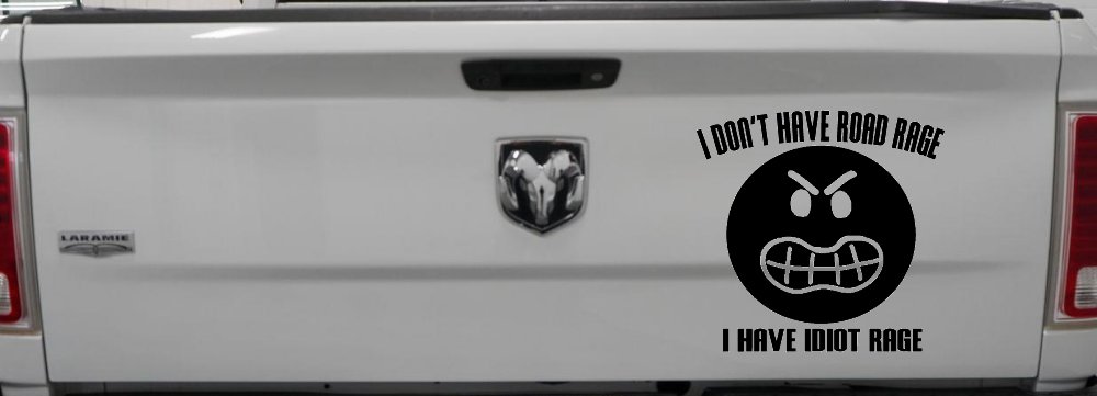 I Don't Have Road Rage I Have Idiot Rage Funny Car or Truck Window Decal Sticker (Black)