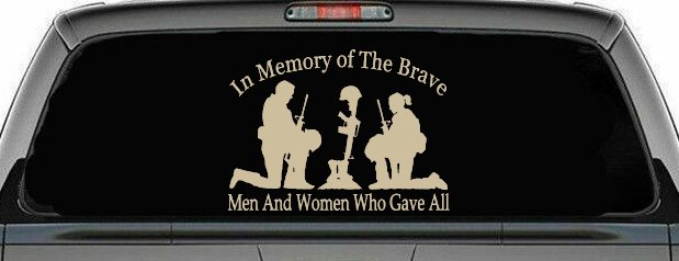 In Memory Of The Brave Men And Women Who Gave All Military Car or Truck Window Decal Sticker