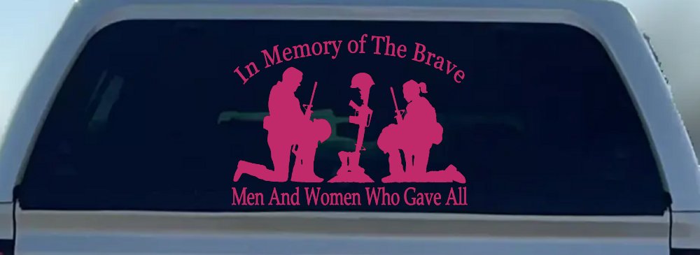 In Memory Of The Brave Men And Women Who Gave All Military Car or Truck Window Decal Sticker (Hot Pink)