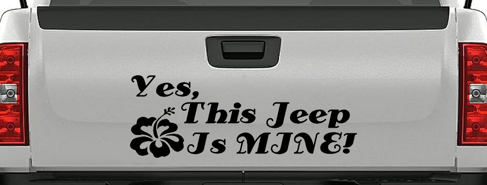 Yes This Jeep Is Mine Off Road Car or Truck Window Decal Sticker