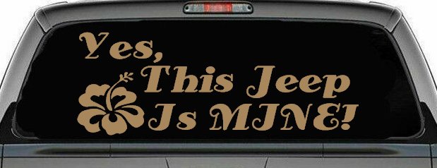 Yes This Jeep Is Mine Off Road Car or Truck Window Vinyl Decal Sticker (Light Brown)