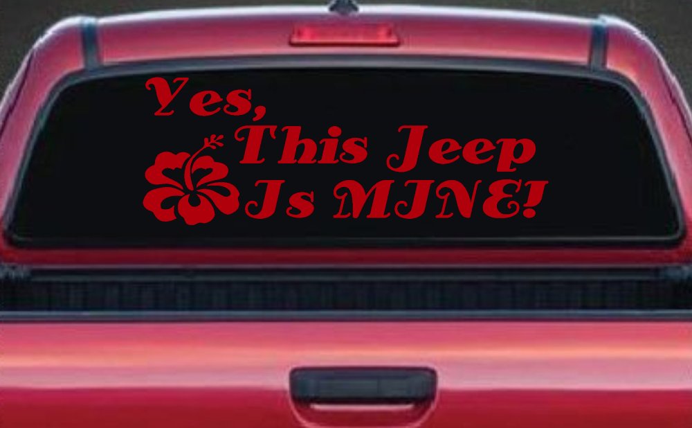 Yes This Jeep Is Mine Off Road Car or Truck Window Decal Sticker (Red)