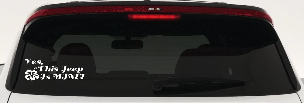 Yes This Jeep Is Mine Off Road Car or Truck Window Decal Sticker