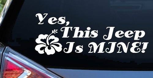 Yes This Jeep Is Mine Off Road Car or Truck Window Vinyl Decal Sticker (White)