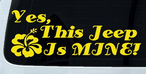 Yes This Jeep Is Mine Off Road Car or Truck Window Decal Sticker