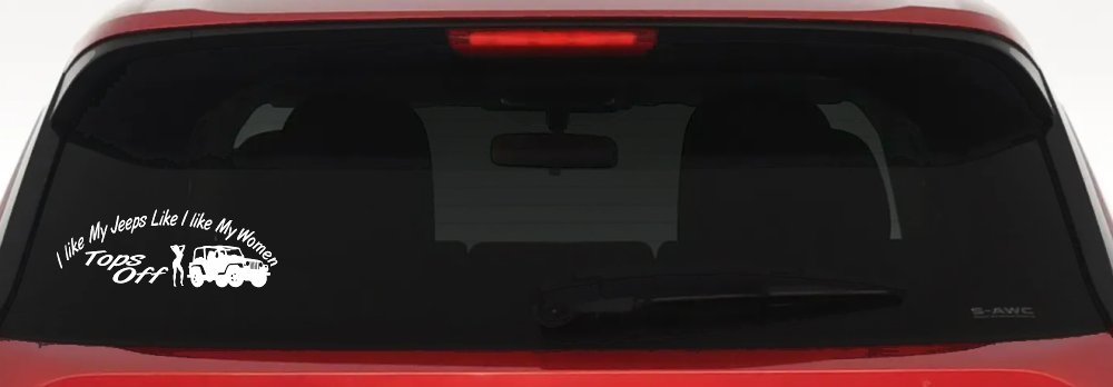 I lIke My Jeeps and Women Tops Off Off Road Car or Truck Window Decal Sticker (White)