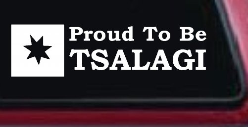 Proud To Be Tsalagi Cherokee Native American Indian Car or Truck Window Decal Sticker (White)