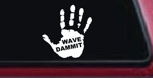 Wave Dammit Muddy Hand Off Road Car or Truck Window Decal Sticker