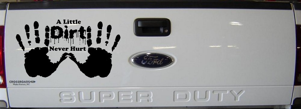Muddy Dirty Hands A Little Dirt Never Hurt Off Road Car or Truck Window Decal Sticker