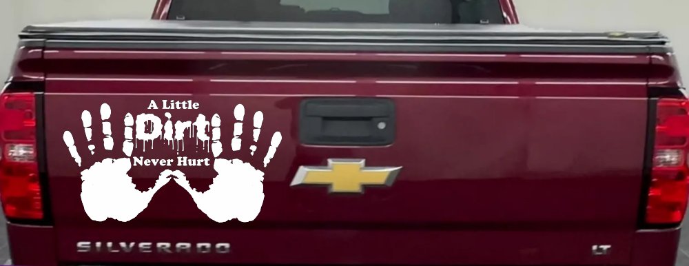 Muddy Dirty Hands A Little Dirt Never Hurt Off Road Car or Truck Window Decal Sticker