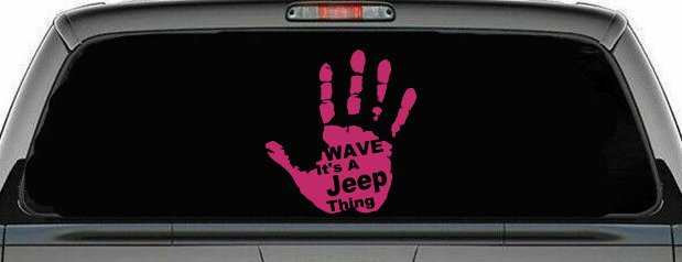 Wave Its A Jeep Thing Muddy Dirty Hand Off Road Car or Truck Window Vinyl Decal Sticker (Hot Pink)