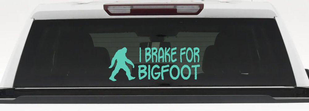 I Brake For BigFoot Car or Truck Window Decal Sticker (Mint)