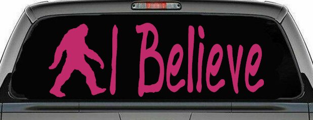 I Believe BigFoot Car or Truck Window Decal Sticker (Hot Pink)