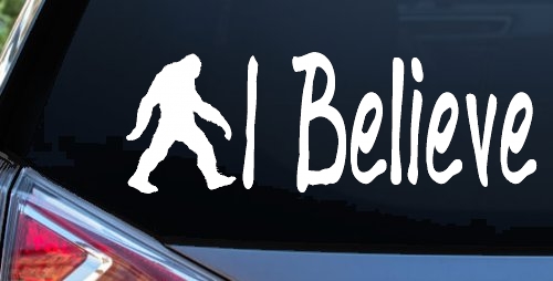 I Believe BigFoot Car or Truck Window Decal Sticker