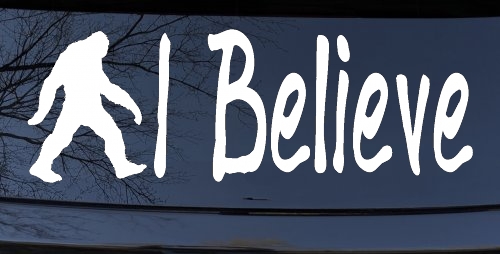 I Believe BigFoot Car or Truck Window Decal Sticker