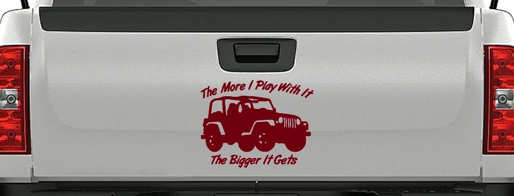 The More I Play With It The Bigger It Gets Jeep Off Road Car or Truck Window Decal Sticker