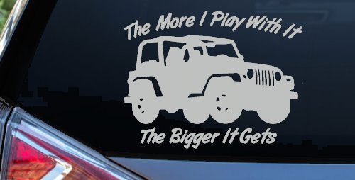 The More I Play With It The Bigger It Gets Jeep Off Road Car or Truck Window Decal Sticker (Light Gray)