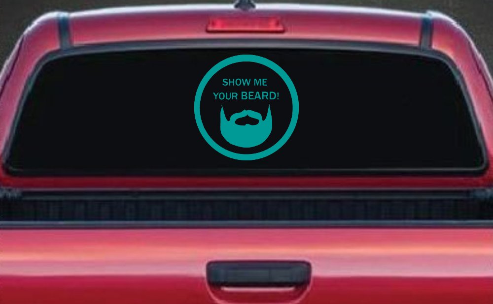 Show Me Your Beard Country Car or Truck Window Decal Sticker