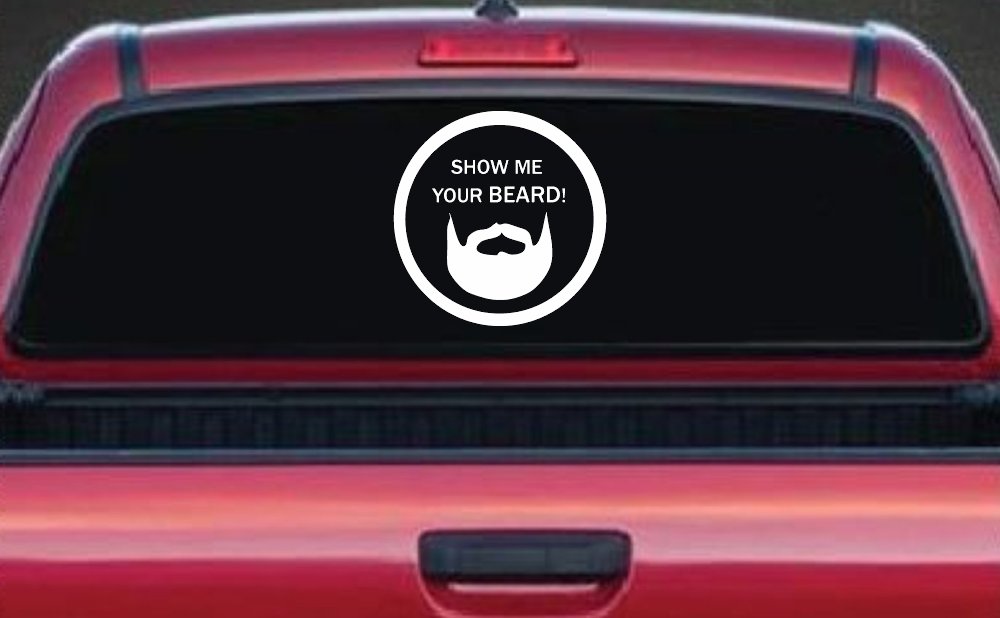 Show Me Your Beard Country Car or Truck Window Vinyl Decal Sticker (White)