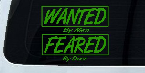 Wanted By Men Feared By Deer Hunting Car or Truck Window Decal Sticker (Lime)