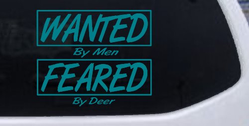 Wanted By Men Feared By Deer Hunting Car or Truck Window Decal Sticker