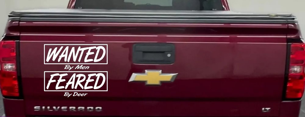 Wanted By Men Feared By Deer Hunting Car or Truck Window Decal Sticker (White)