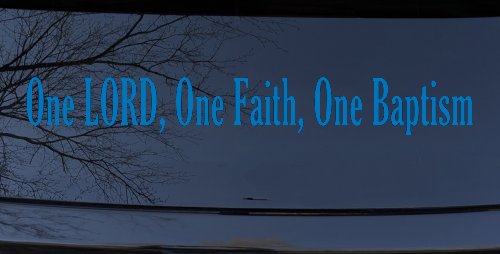 One Lord One Faith One Baptism Christian Car or Truck Window Decal Sticker (Sky Blue)