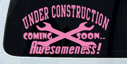 Under Construction Coming Soon Awesomeness Moto Sports Car or Truck Window Decal Sticker