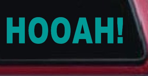 Army Hooah Military Car or Truck Window Decal Sticker (Turquoise)