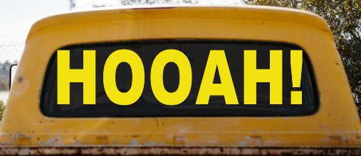 Army Hooah Military Car or Truck Window Decal Sticker