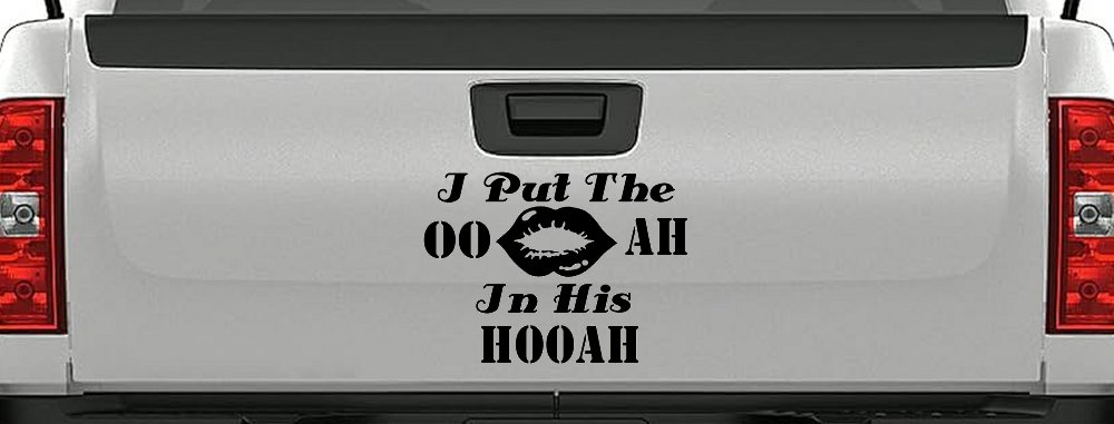 I Put The OO AH In His HOOAH Military Car or Truck Window Decal Sticker (Black)