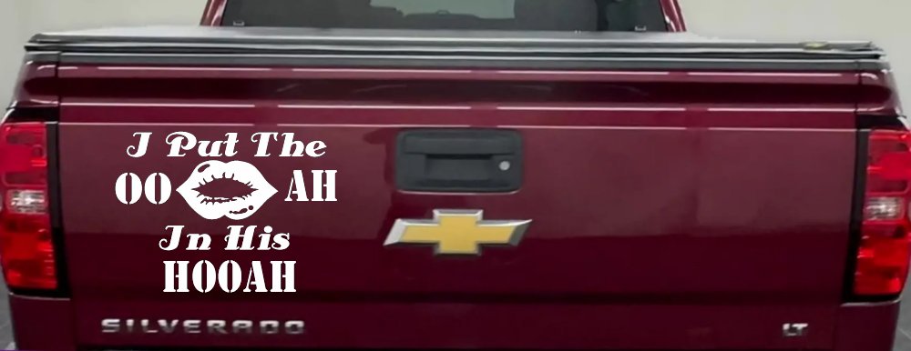 I Put The OO AH In His HOOAH Military Car or Truck Window Decal Sticker (White)